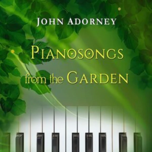 ADORNEY,JOHN - PIANOSONGS FROM THE GARDEN (Music CD)