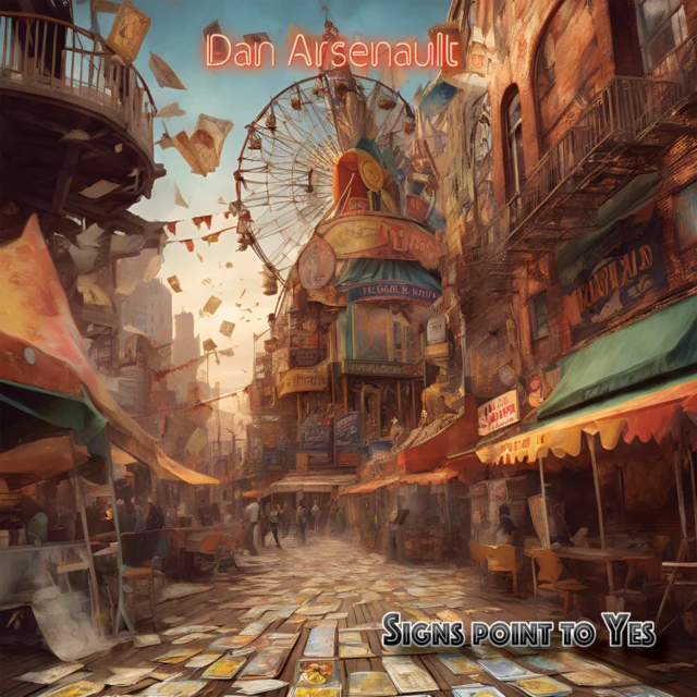 ARSENAULT,DAN - SIGNS POINT TO YES (Vinyl LP)