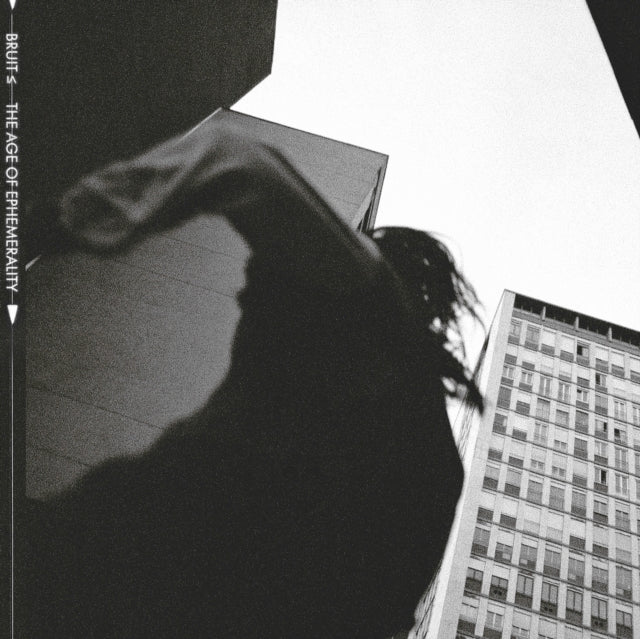 BRUIT - AGE OF EPHEMERALITY (Vinyl LP)