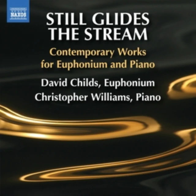CHILDS,DAVID - STILL GLIDES THE STREAM - CONTEMPORARY WORKS FOR E (Music CD)