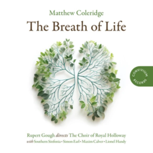 CHOIR OF ROYAL HOLLOWAY - MATTHEW COLERIDGE: THE BREATH OF LIFE (Music CD)