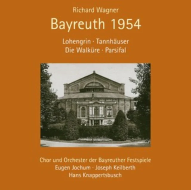 CHOR & ORCHESTER DER BAYREUTHER FESTSPIELE & JOSEPH KEILBERTH & EUGEN JOCHUM & HANS KNAPPERTSBUSCH - RICHARD WAGNER: BAYREUTH 1954 (3CD) (Music CD)