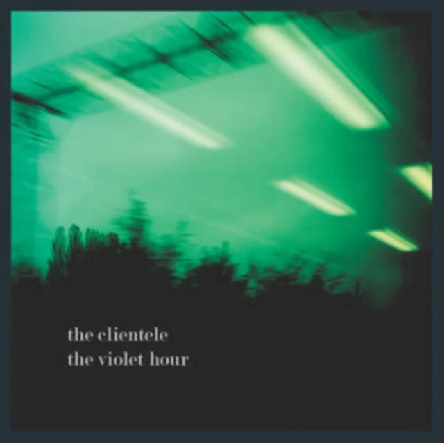 CLIENTELE - VIOLET HOUR (Vinyl LP)