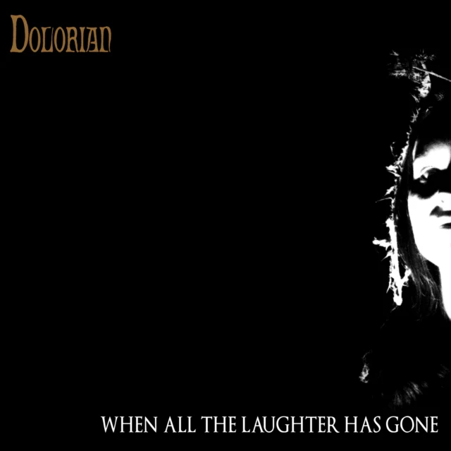 DOLORIAN - WHEN ALL THE LAUGHTER HAS GONE (Vinyl LP)