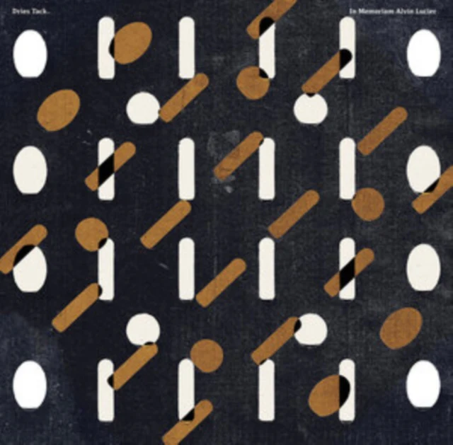 DRIES TACK - IN MEMORIAM ALVIN LUCIER (Vinyl LP)