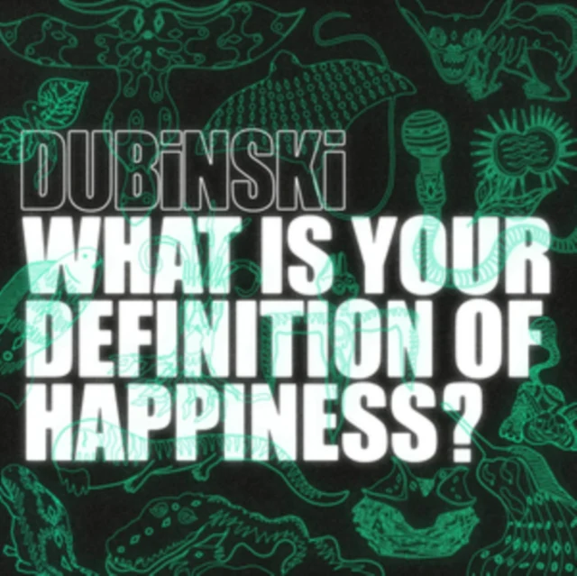 DUBINSKI - WHAT IS YOUR DEFINITION OF HAPPINESS? (Music CD)