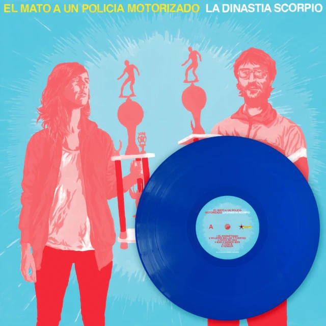 EL MATO A UN POLICIA MOTORIZADO - LA DINASTIA SCORPIO (BLUE VINYL/LIMITED) (Vinyl LP)