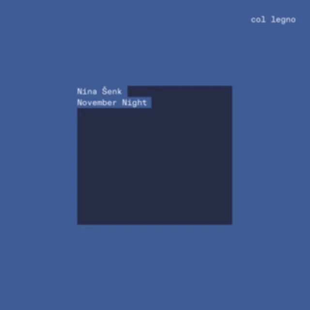 ENS MUSIKFABRIK & KLANGFORUM - NINA SENK: NOVEMBER NIGHT (Music CD)
