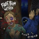FIGHT FROM WITHIN - TALK IS CHEAP (Music CD)