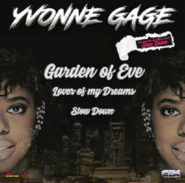 GAGE,YVONNE - GARDEN OF EVE/LOVER OF MY DREAMS/SLOW DOWN (Vinyl LP)