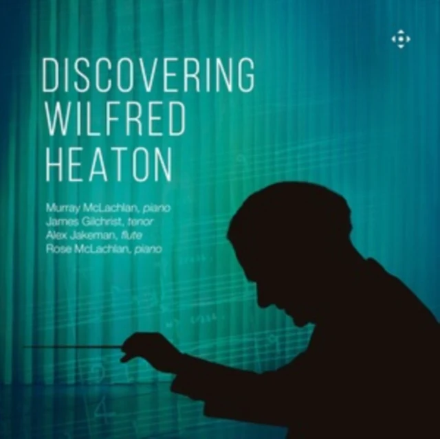 GILCHRIST,JAMES - DISCOVERING WILFRED HEATON (Music CD)