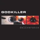 GODKILLER - DELIVERANCE (25TH ANNIVERSARY EDITION) (Music CD)