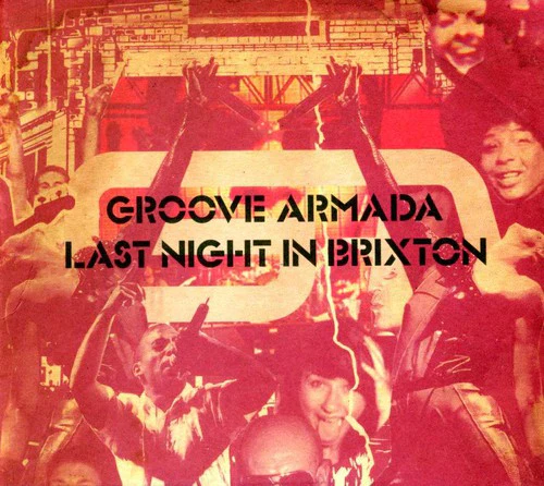 Groove Armada - Last Night in Brixton (Music CD)
