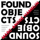 HAMELIN,MARC-ANDRE - FOUND OBJECTS/SOUND OBJECTS (Music CD)