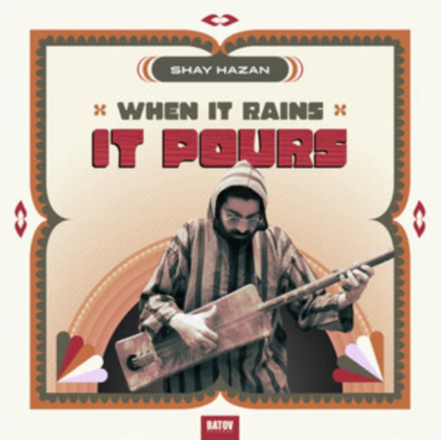 HAZAN,SHAY - WHEN IT RAINS IT POURS (Vinyl LP)