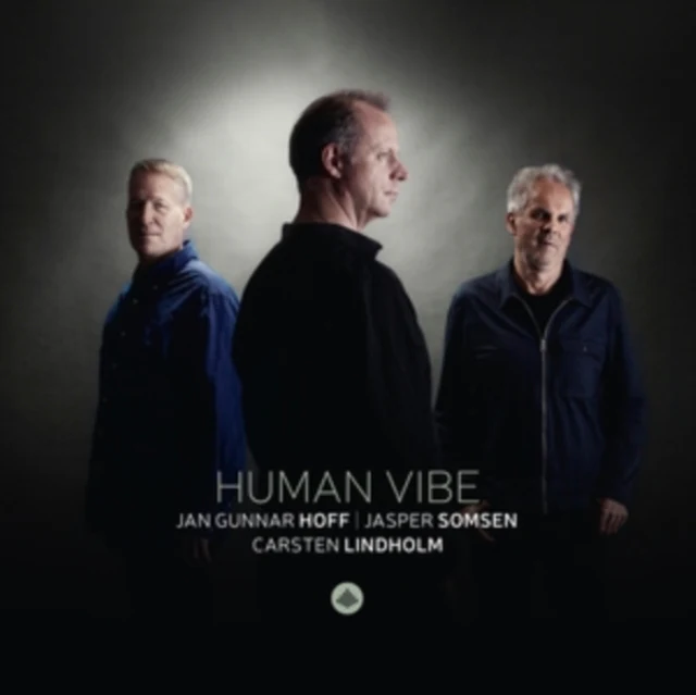 HOFF & SOMSEN & LINDHOLM & MENDOZA - JAN GUNNAR HOFF/JASPER SOMSEN/CARSTEN LINDHOLM: HUMAN VIBE (Music CD)