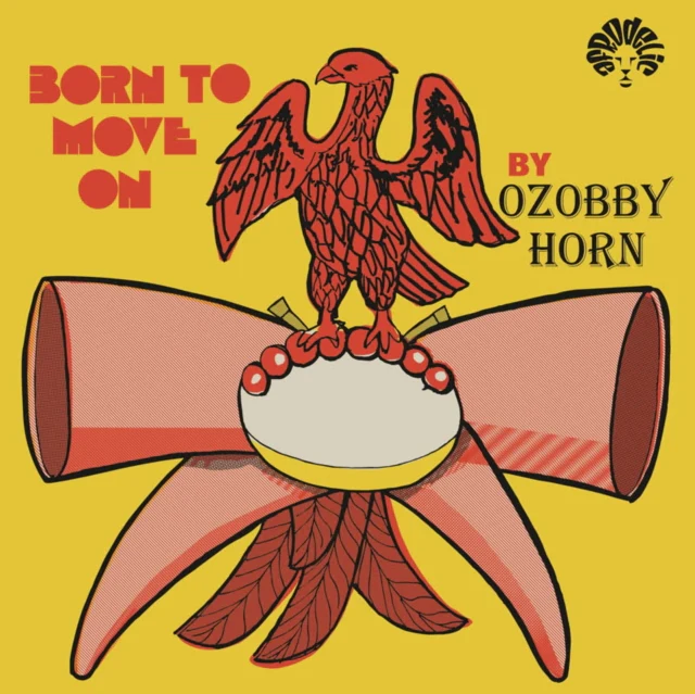 HORN,OZOBBY - BORN TO MOVE ON (Vinyl LP)