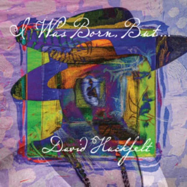 HUCKFELT,DAVID - I WAS BORN BUT... (Music CD)