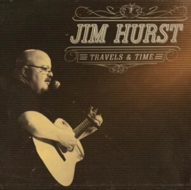 HURST,JIM - TRAVELS & TIME (Music CD)