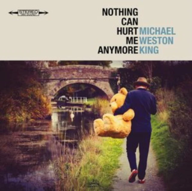 KING,MICHAEL WESTON - NOTHING CAN HURT ME ANYMORE (Vinyl LP)