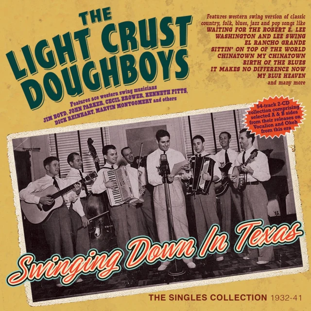LIGHT CRUST - SWINGING DOWN IN TEXAS: THE SINGLES COLLECTION 1932-41 (Music CD)