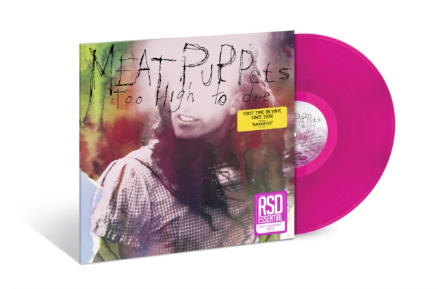 MEAT PUPPETS - TOO HIGH TO DIE (NEON JAZZBERRY VINYL) (RSD ESSENTIAL) (Vinyl LP)