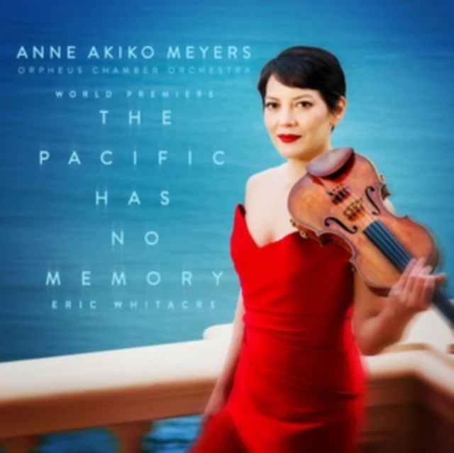 MEYERS,ANNE AKIKO - ERIC WHITACRE: PACIFIC HAS NO MEMORY (Music CD)