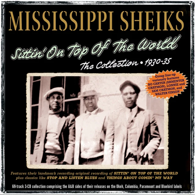 MISSISSIPPI SHEIKS - SITTIN ON TOP OF THE WORLD: THE COLLECTION 1930-35 (Music CD)