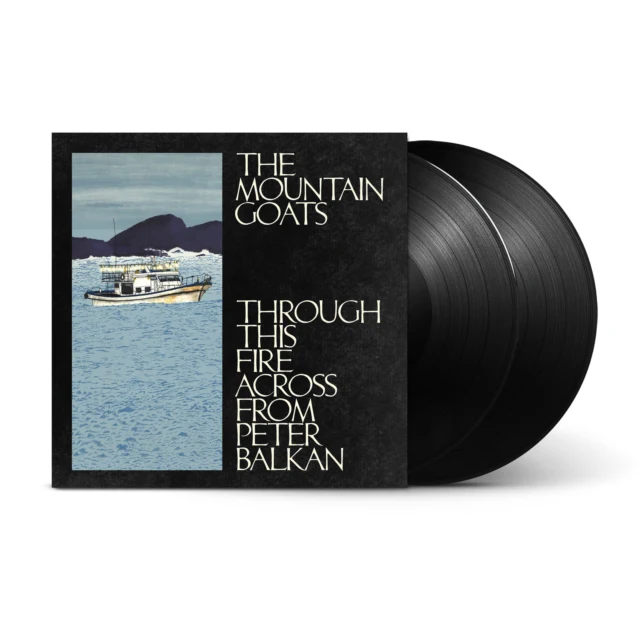MOUNTAIN GOATS - THROUGH THIS FIRE ACROSS FROM PETER BALKAN (2LP) (Vinyl LP)