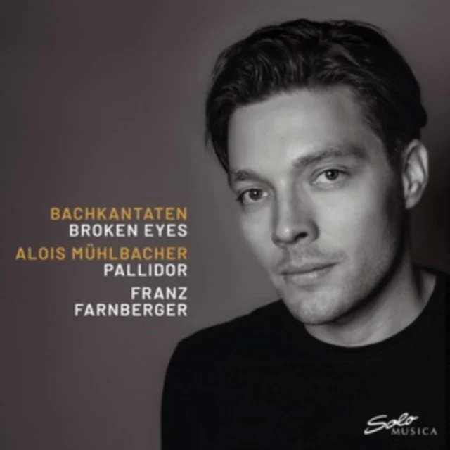 MUHLBACHER,ALOIS - BACHKANTATEN - BROKEN EYES (Music CD)
