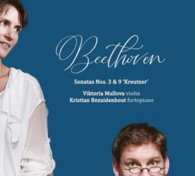 MULLOVA,VIKTORIA & KRISTIAN BEZUIDENHOUT - BEETHOVEN: VIOLIN SONATAS 3 & 9 (Music CD)