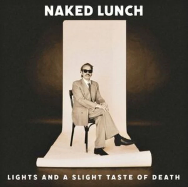 NAKED LUNCH - LIGHTS (& A SLIGHT TASTE OF DEATH) (Music CD)