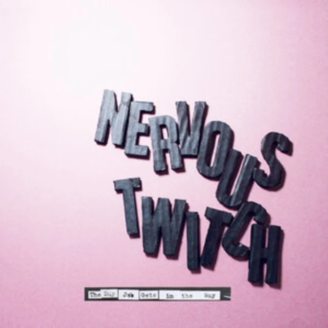 NERVOUS TWITCH - DAY JOB GETS IN THE WAY (Vinyl LP)