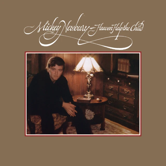 NEWBURY,MICKEY - HEAVEN HELP THE CHILD