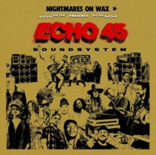 NIGHTMARES ON WAX - ECHO45 SOUND SYSTEM (GOLD VINYL/2LP) (Vinyl LP)
