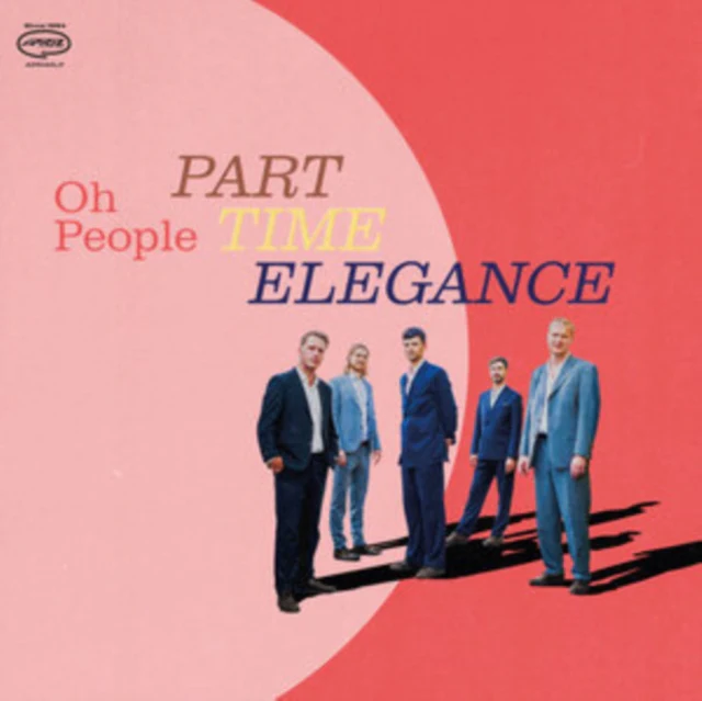 OH PEOPLE - PART-TIME ELEGANCE (Vinyl LP)