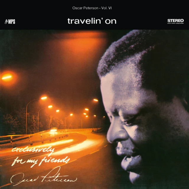 OSCAR PETERSON TRIO - TRAVELIN ON (EXCLUSIVELY FOR MY FRIENDS VOL. 6) (Vinyl LP)