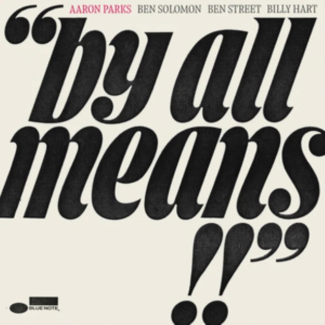 PARKS,AARON - BY ALL MEANS (Vinyl LP)