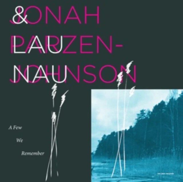 PARZEN-JOHNSON,JONAH & LAU NAU - FEW WE REMEMBER (Vinyl LP)
