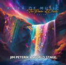 PETERIK,JIM & WORLD STAGE - RIVER OF THE MUSIC - THE POWER OF DUETS - VOL.1 (Music CD)