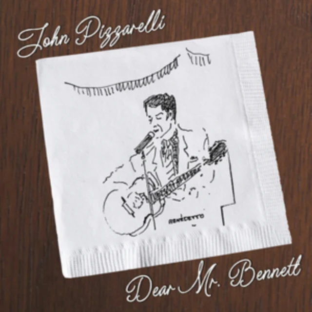 PIZZARELLI,JOHN - DEAR MR. BENNETT (Music CD)