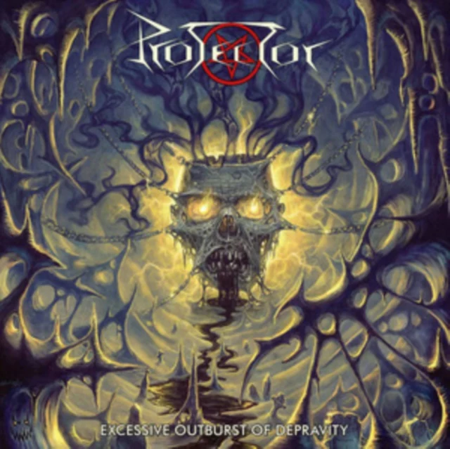 PROTECTOR - EXCESSIVE OUTBURST OF DEPRAVITY (Music CD)