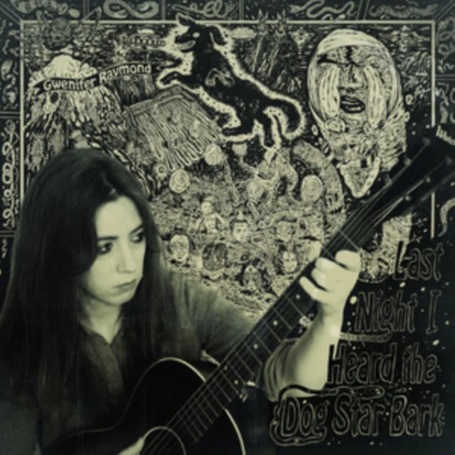 RAYMOND,GWENIFER - LAST NIGHT I HEARD THE DOG STAR BARK (Vinyl LP)