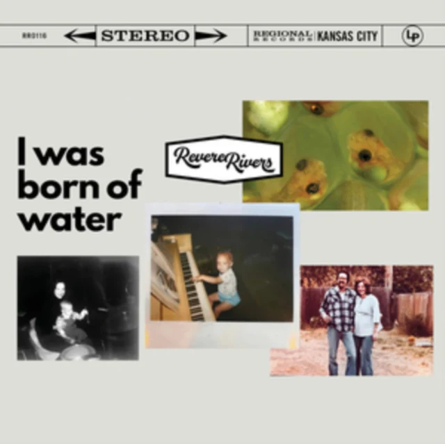 RIVERS,REVERE - I WAS BORN OF WATER