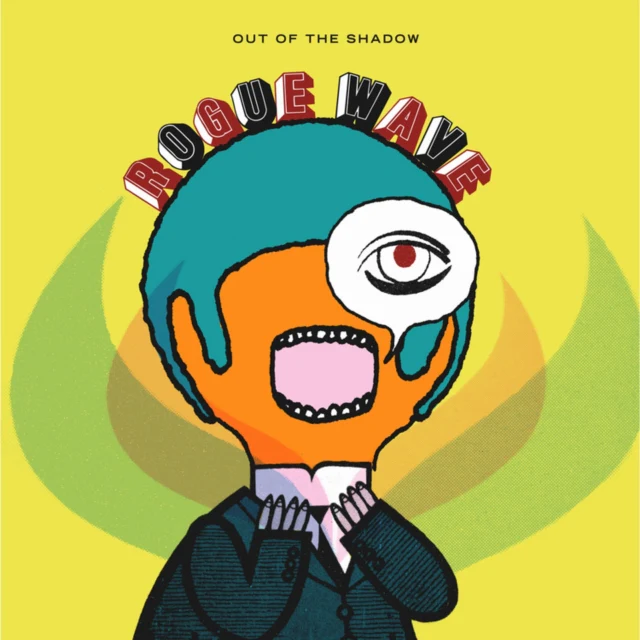ROGUE WAVE - OUT OF THE SHADOW (Vinyl LP)