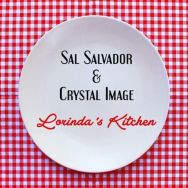 SAL SALVADOR & CRYSTAL IMAGE - LORINDA'S KITCHEN (Music CD)