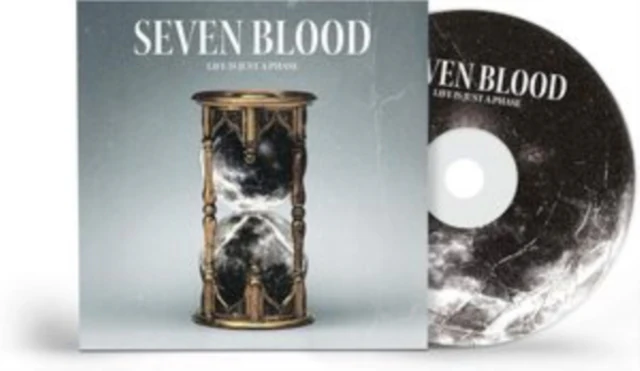 SEVEN BLOOD - LIFE IS JUST A PHASE (Music CD)