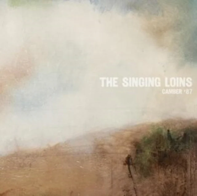 SINGING LOINS - CAMBER '87 (Vinyl LP)