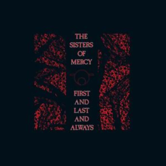 SISTERS OF MERCY - FIRST & LAST & ALWAYS (40TH ANNIVERSARY/4LP/RED VINYL) (Vinyl LP)
