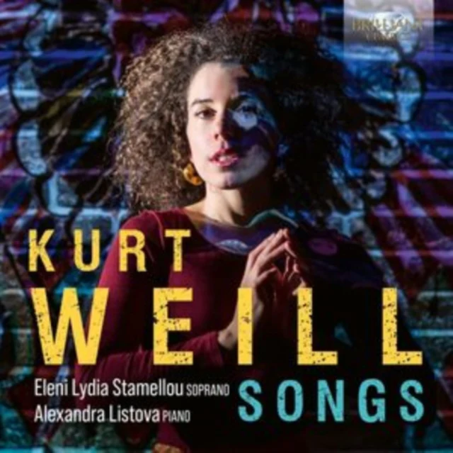 STAMELLOU,ELENI LYDIA & ALEXANDRA LISTOVA - WEILL: SONGS (Music CD)